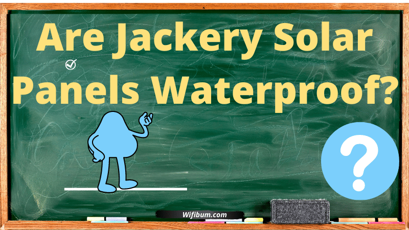 Are Jackery Solar Panels Waterproof?