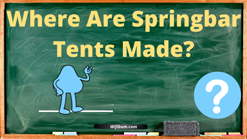 Where Are Springbar Tents Made? I’ve Been There!