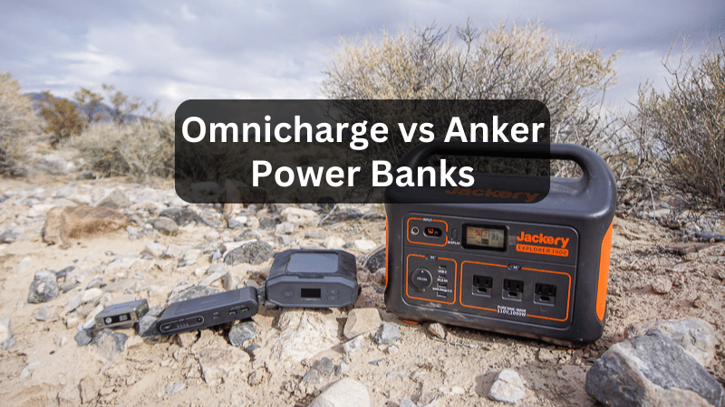 Omnicharge vs Anker: Which Portable Power Bank is Better?