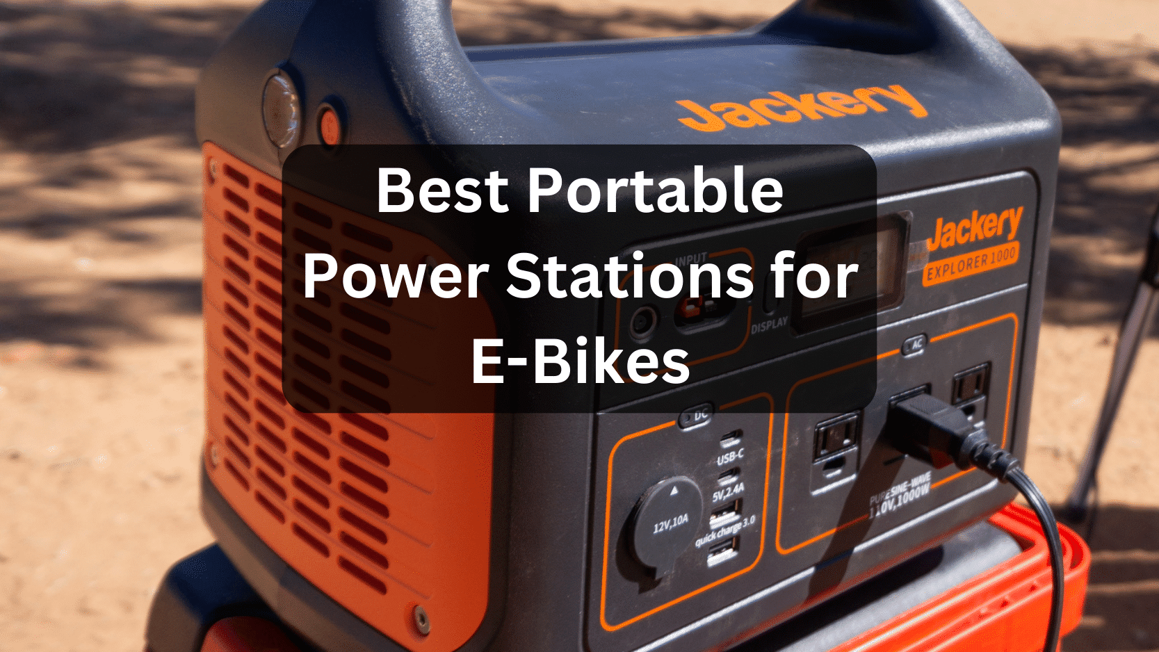 Best Power Station for E-Bikes for Energizing Your Adventures