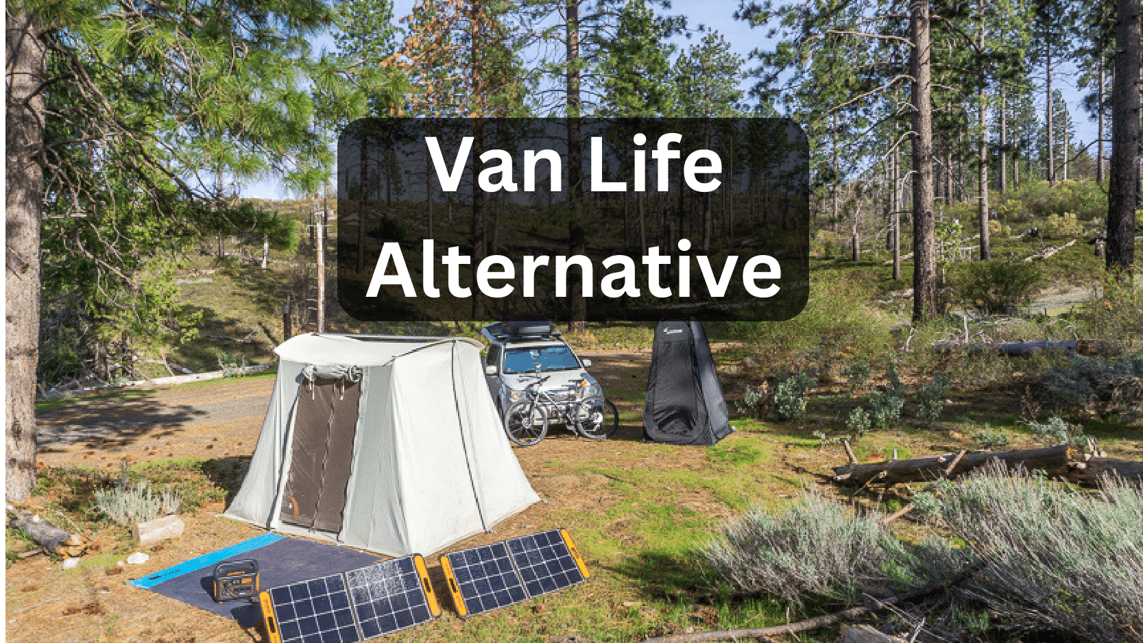 Van Life Alternatives: SUV and Tent Life