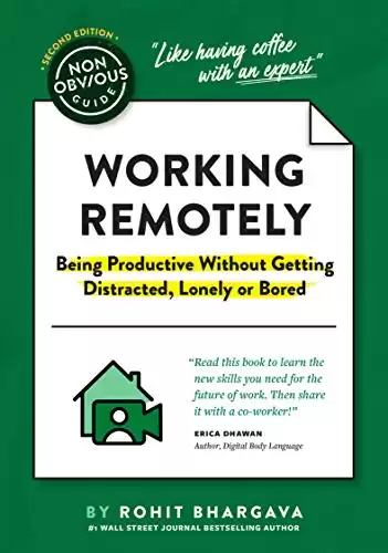 The Non-Obvious Guide to Working Remotely