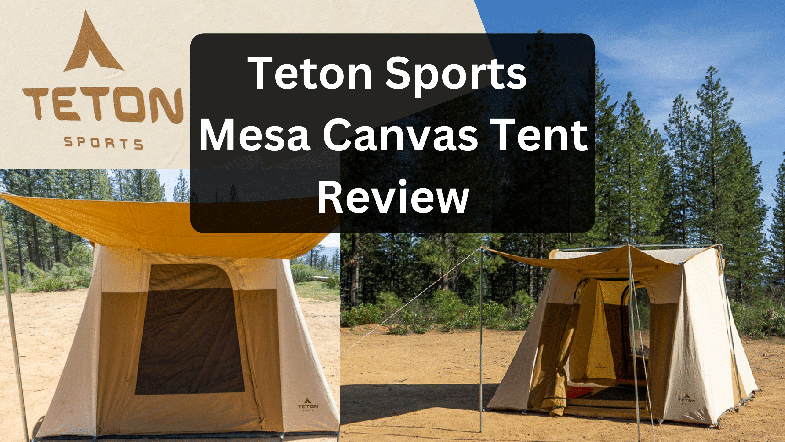 Teton Sports Canvas Tent Review: The Mesa | Hands-On Experience
