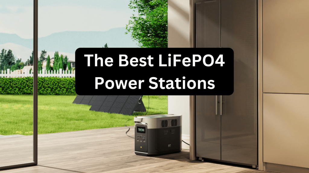best LiFePO4 power stations