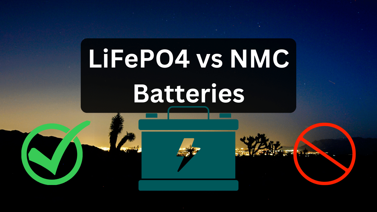 LiFePO4 vs NMC: Which Lithium Ion Battery is Best?