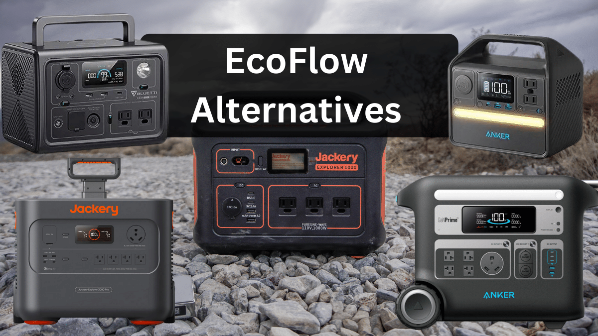 EcoFlow Alternatives: Getting the Right Power Station