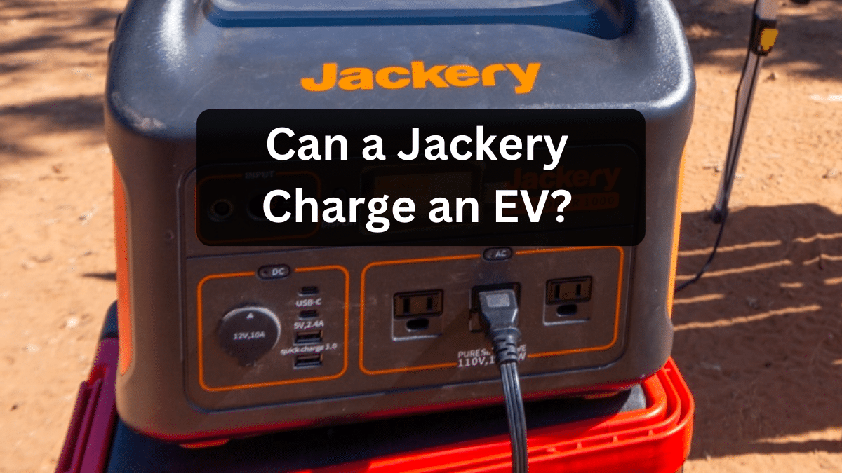 Can a Jackery Charge a Tesla or Electric Vehicle?