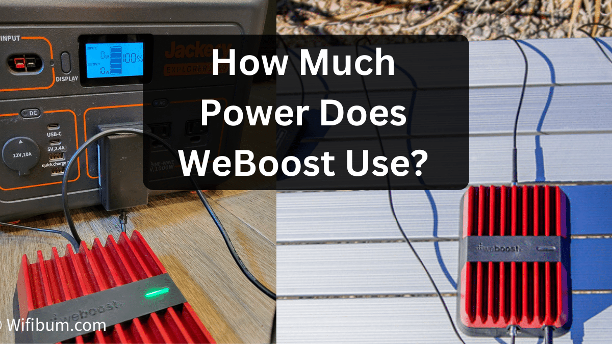 WeBoost Power Consumption: How Much Power Does WeBoost Use?